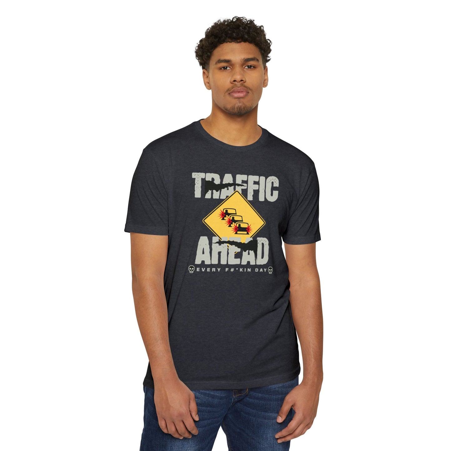 Funny Tee -Traffic Ahead All Freakin Day