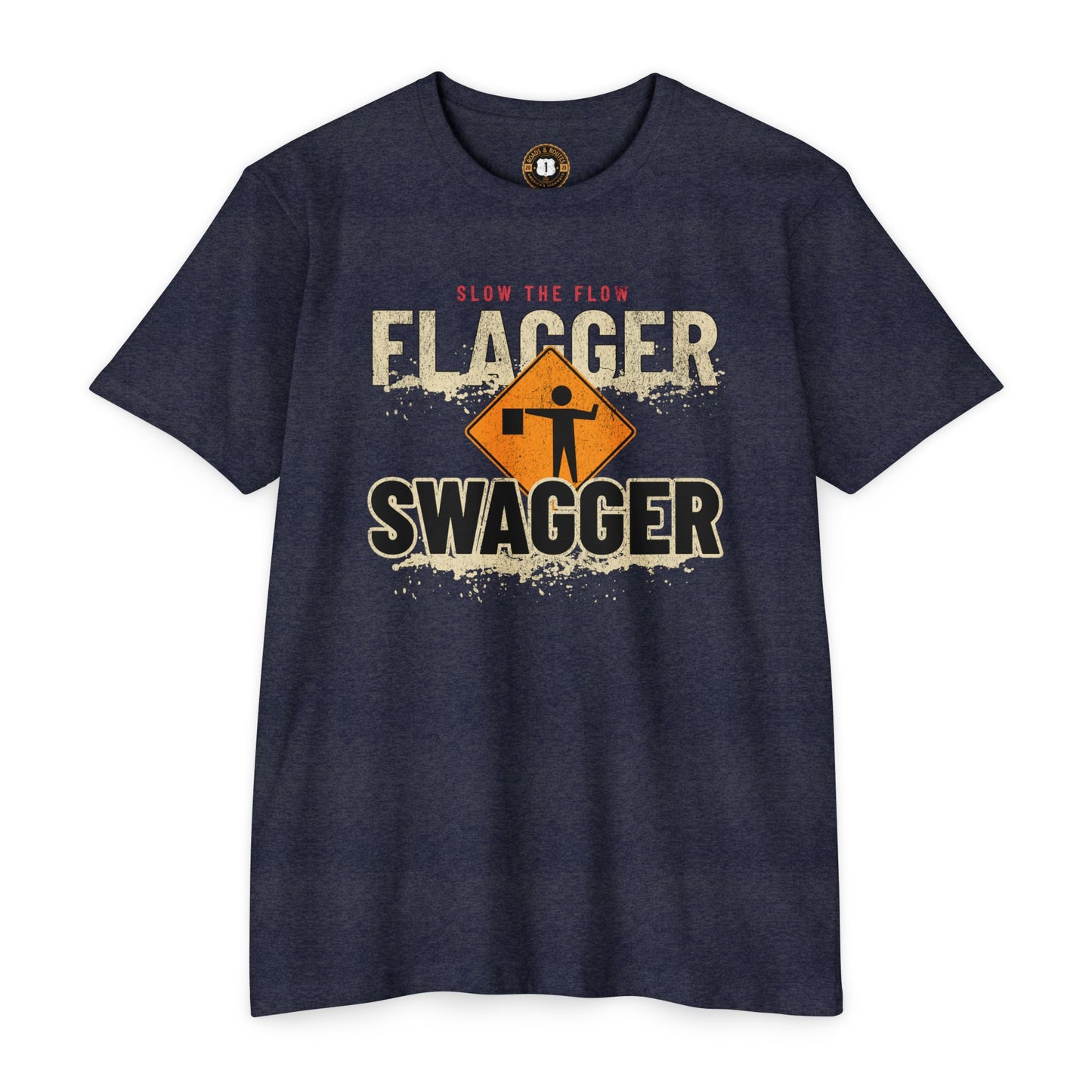 Flagger Swagger Slow the Flow