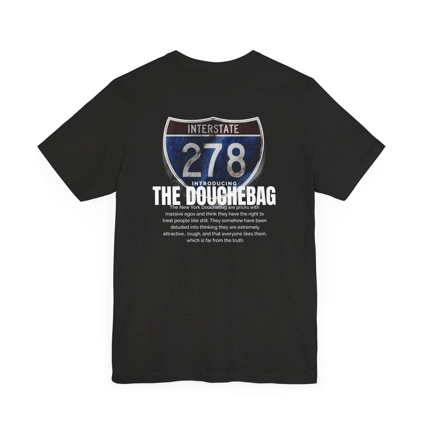 278 THE DOUCHEBAG, Unisex Jersey Short Sleeve Tee