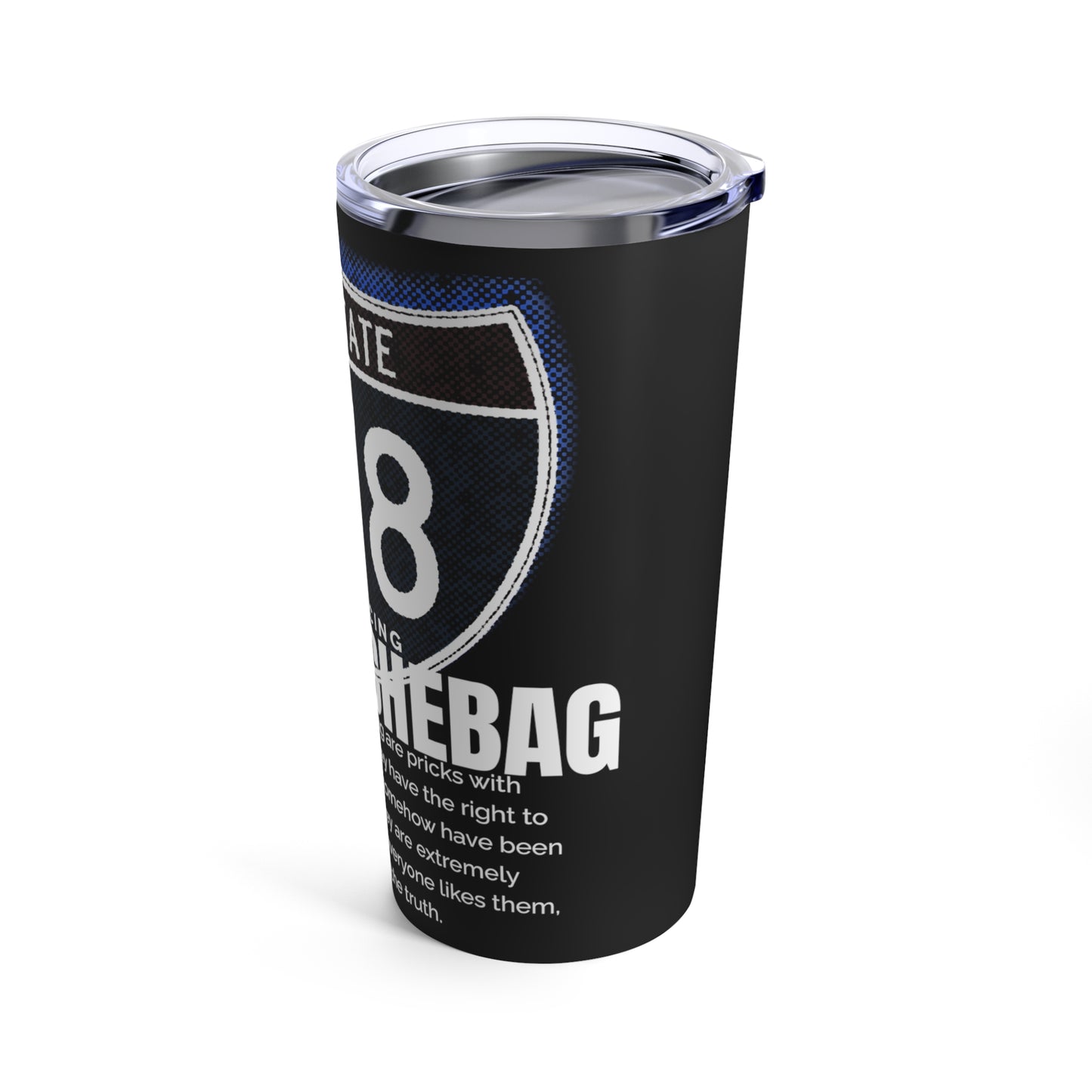 THE DOUCHEBAG I-278, Tumbler 20oz