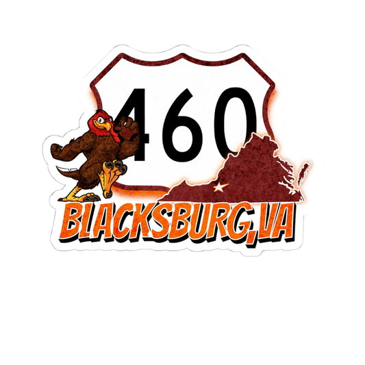 Travel Stickers - Route 460, Blacksburg, Virginia, Home to the Hokie - Roads and Routes Apparel