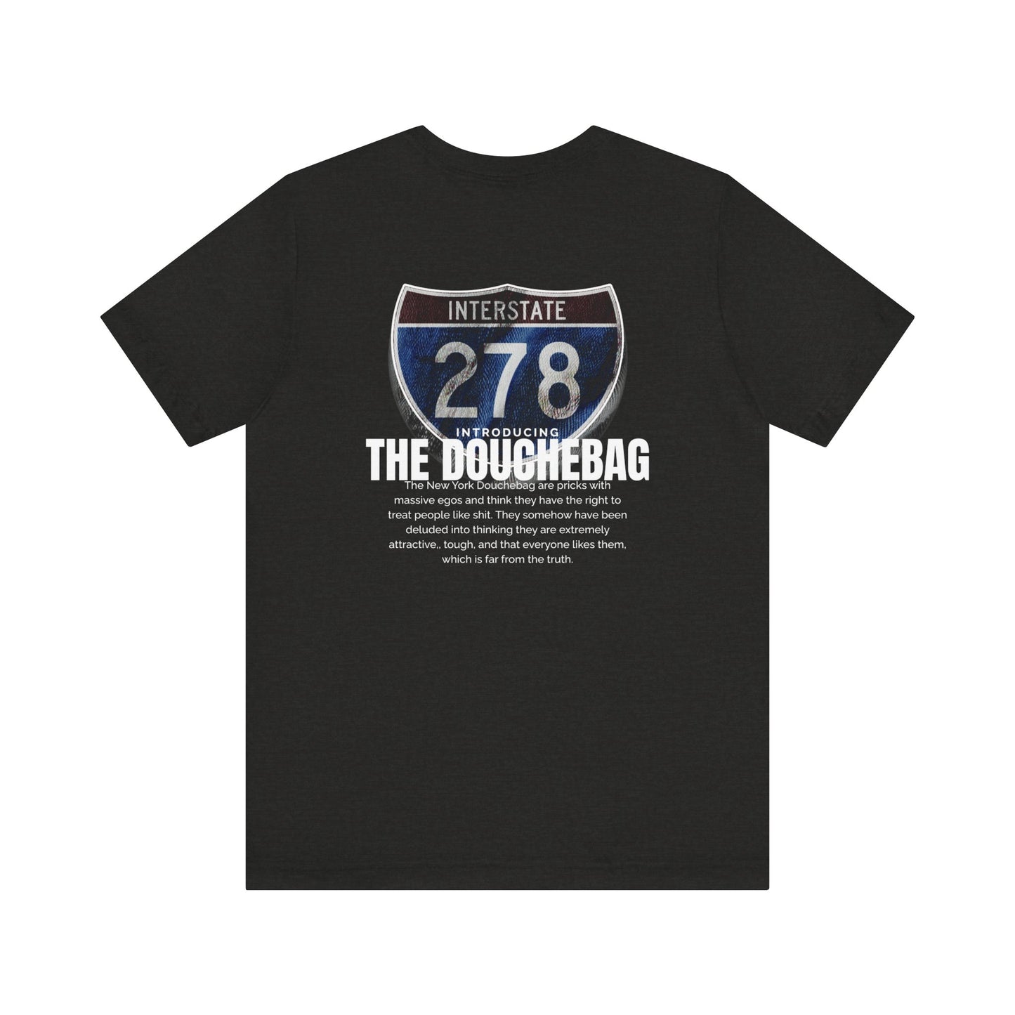 278 THE DOUCHEBAG, Unisex Jersey Short Sleeve Tee