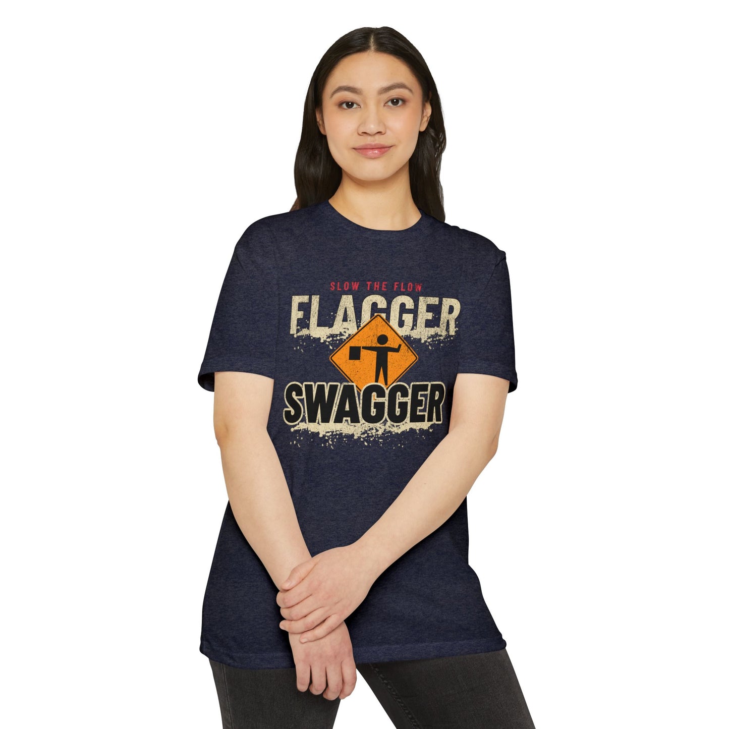 Flagger Swagger Slow the Flow