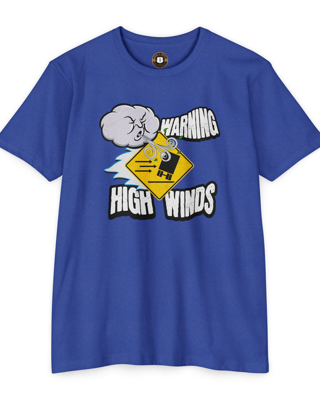 Funny Warning High Winds T-shirt