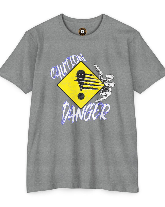 Funny Caution Danger T-Shirt