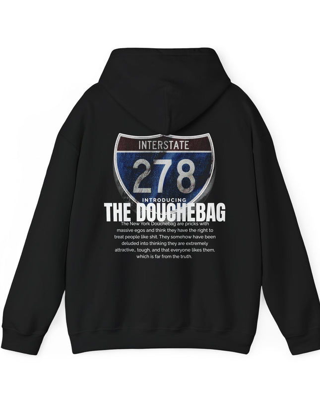 New York Highway Route 278 Hoodie , "You Douchebag"