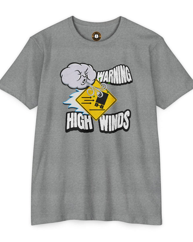 Funny Warning High Winds T-shirt