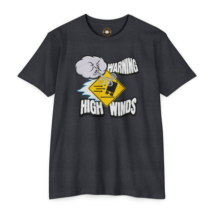Funny Warning High Winds T-shirt