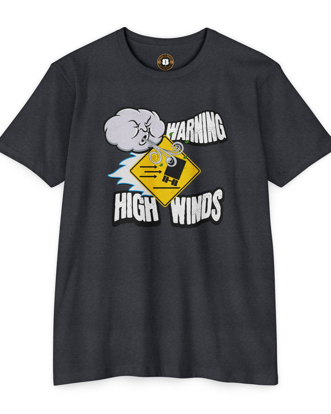 Funny Warning High Winds T-shirt