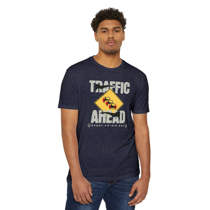 Funny Tee -Traffic Ahead All Freakin Day