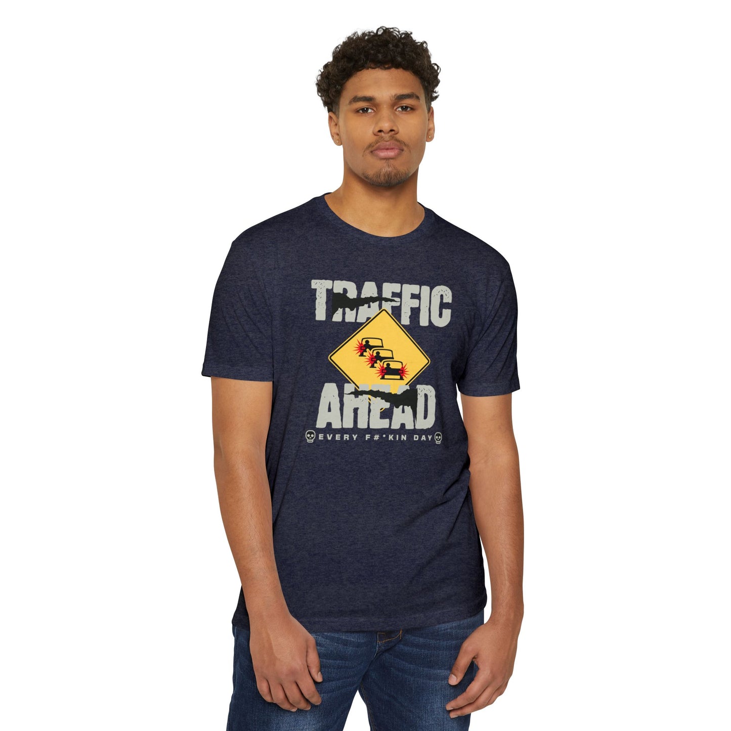 Funny Tee -Traffic Ahead All Freakin Day