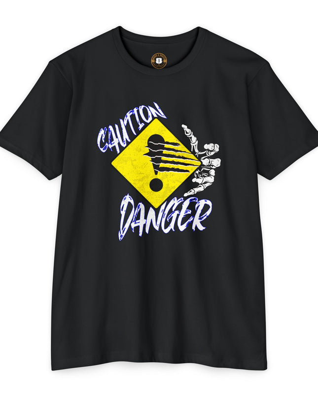 Funny Caution Danger T-Shirt