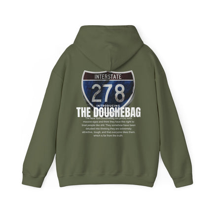 New York Highway Route 278 Hoodie , "You Douchebag"