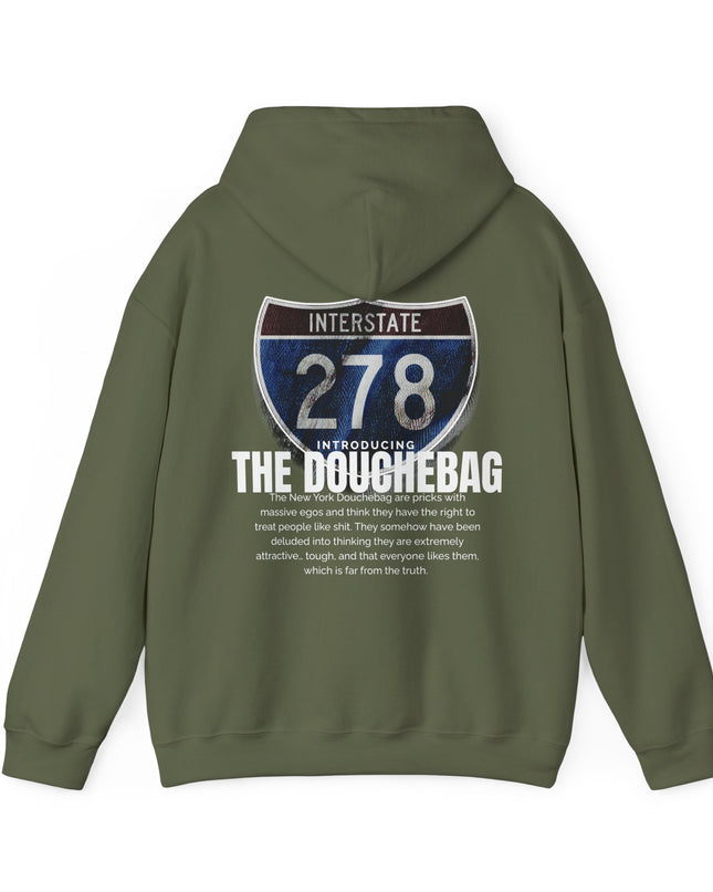 New York Highway Route 278 Hoodie , "You Douchebag"