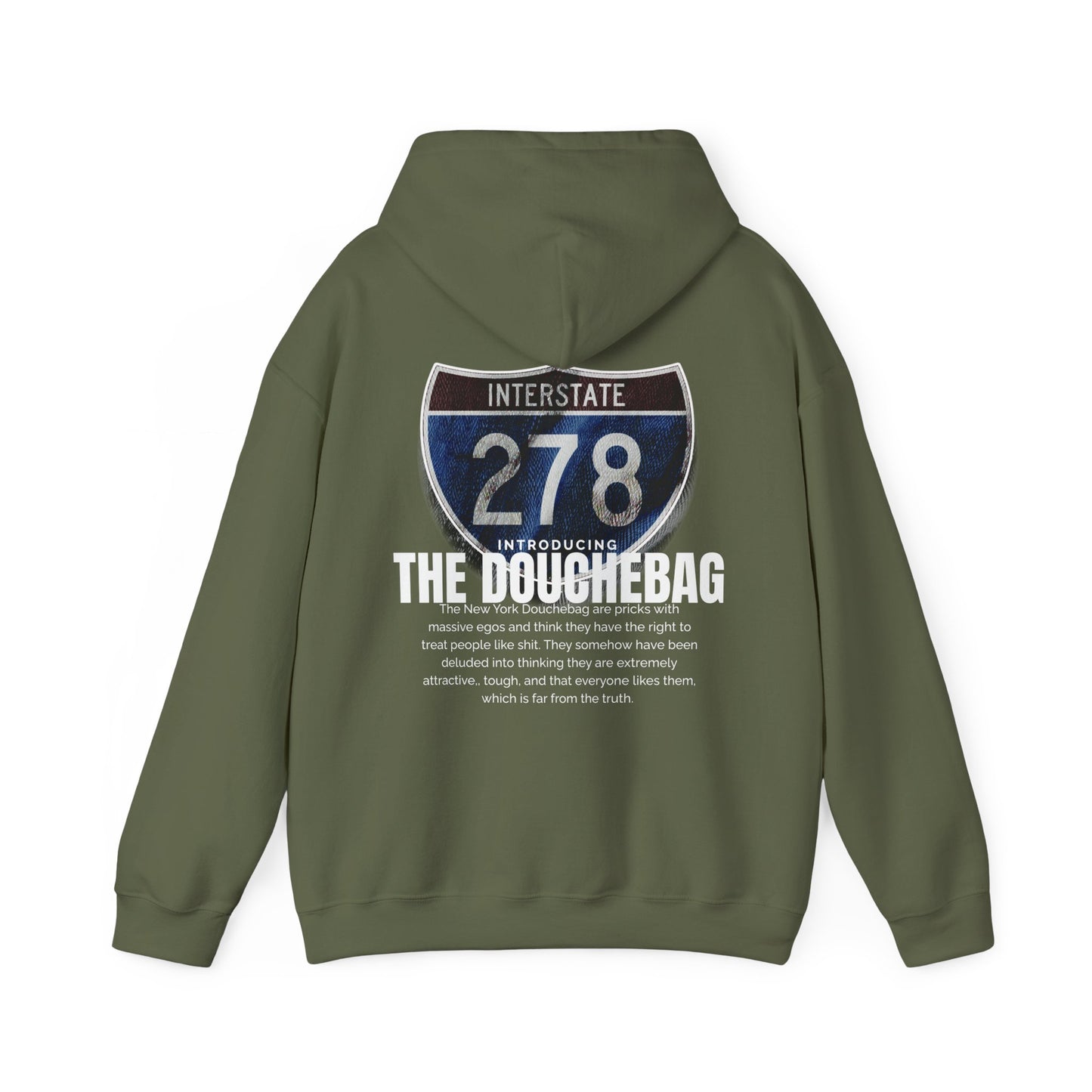 New York Highway Route 278 Hoodie , "You Douchebag"