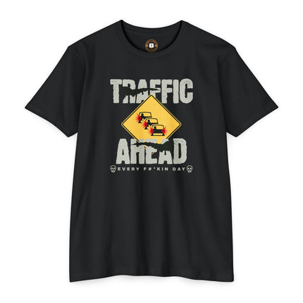Funny Tee -Traffic Ahead All Freakin Day